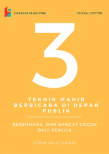 3 Teknik Mahir Berbicara di Depan Publik  – Sederhana & Sangat Cocok Untuk Pemula – Hebby Agus Kurnia
