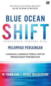 Blue Ocean Shift – W. Chan Kim & Renee Mauborgne